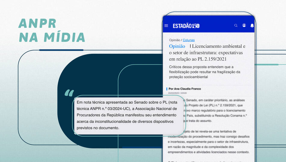 ANPR na Mídia: Nota Técnica da associação sobre o PL 2.159/2021 é citada em artigo publicado no Estadão