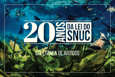 MPF lança coletânea de artigos em comemoração aos 20 anos do Sistema Nacional de Unidades de Conservação