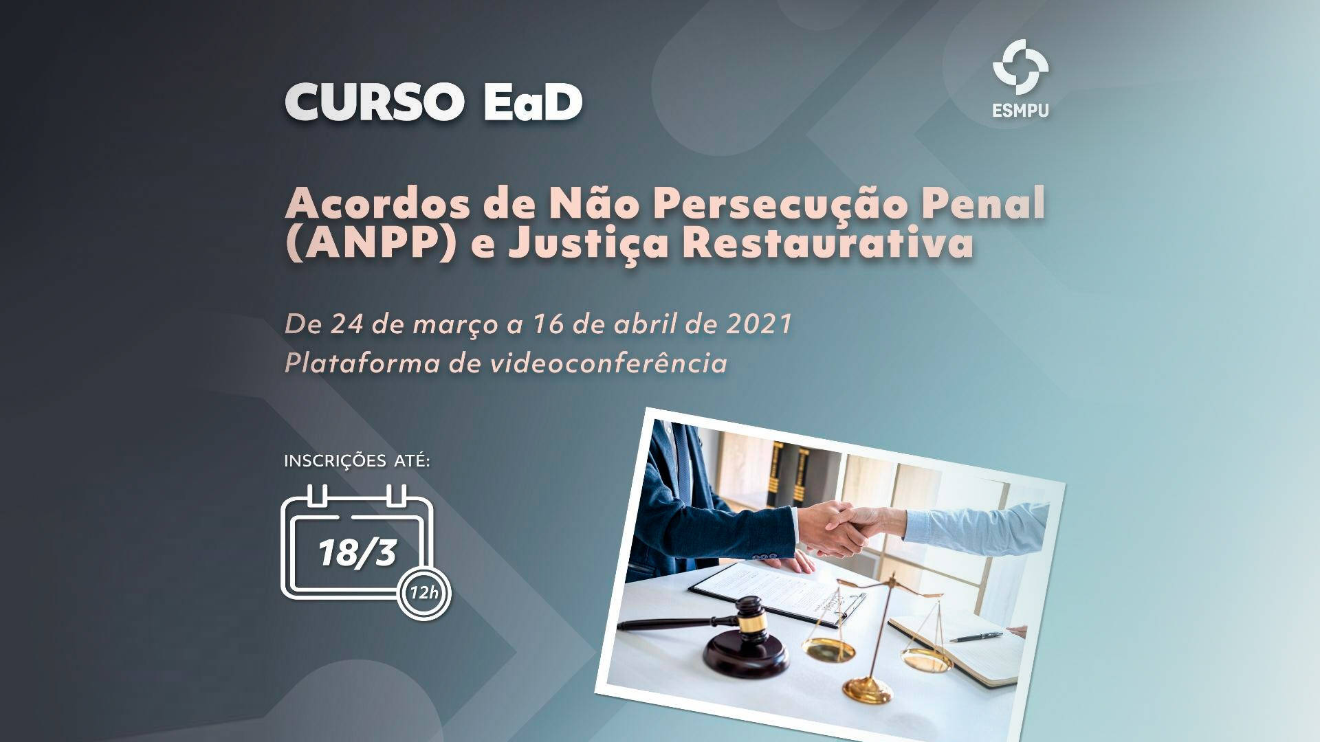 Treinamento a distância debate acordo de não persecução penal e Justiça Restaurativa
