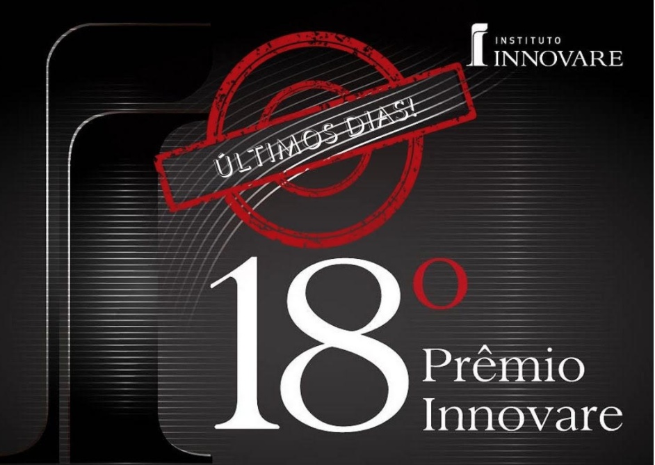 Últimos dias para inscrições no 18º Prêmio Innovare