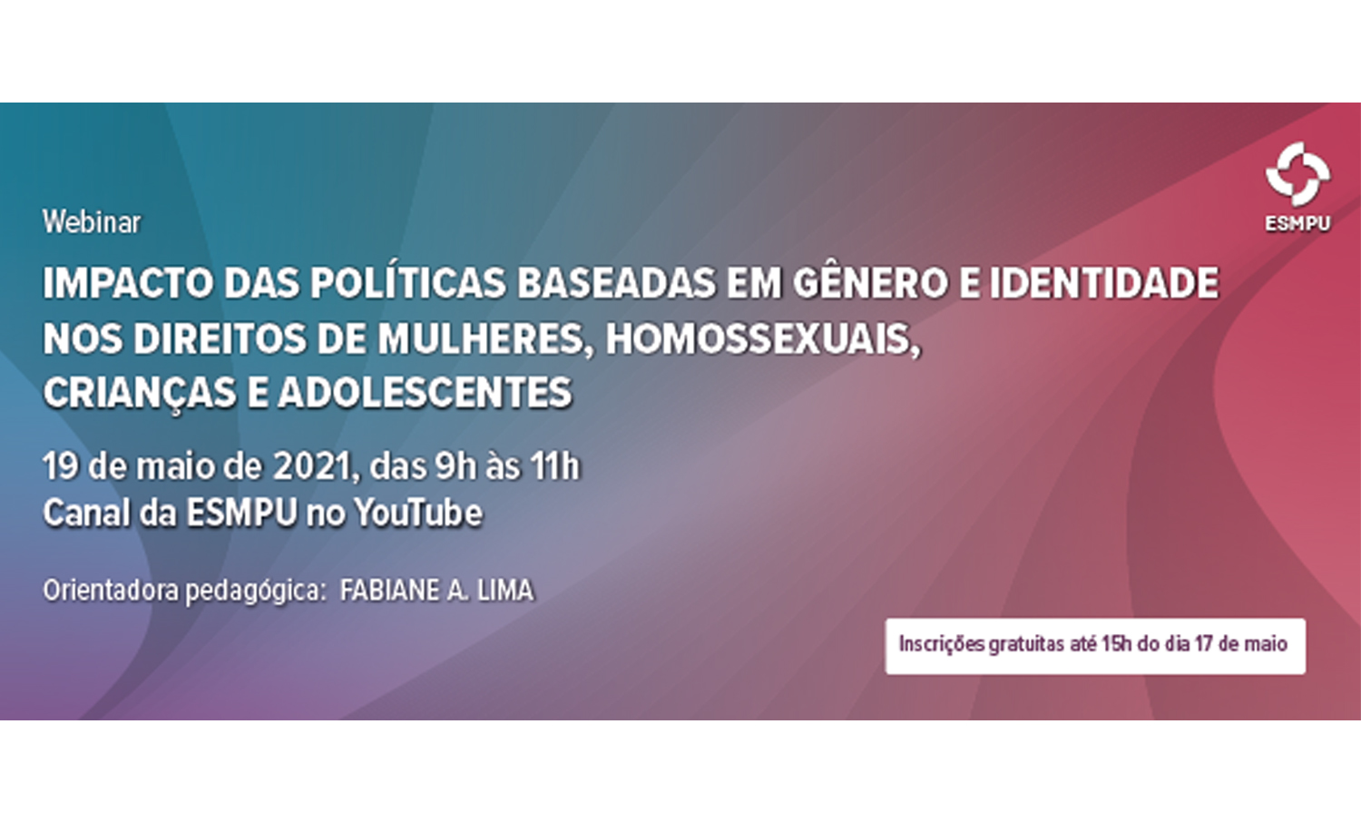 Webinar da ESMPU analisa impacto das políticas baseadas em gênero e identidade   