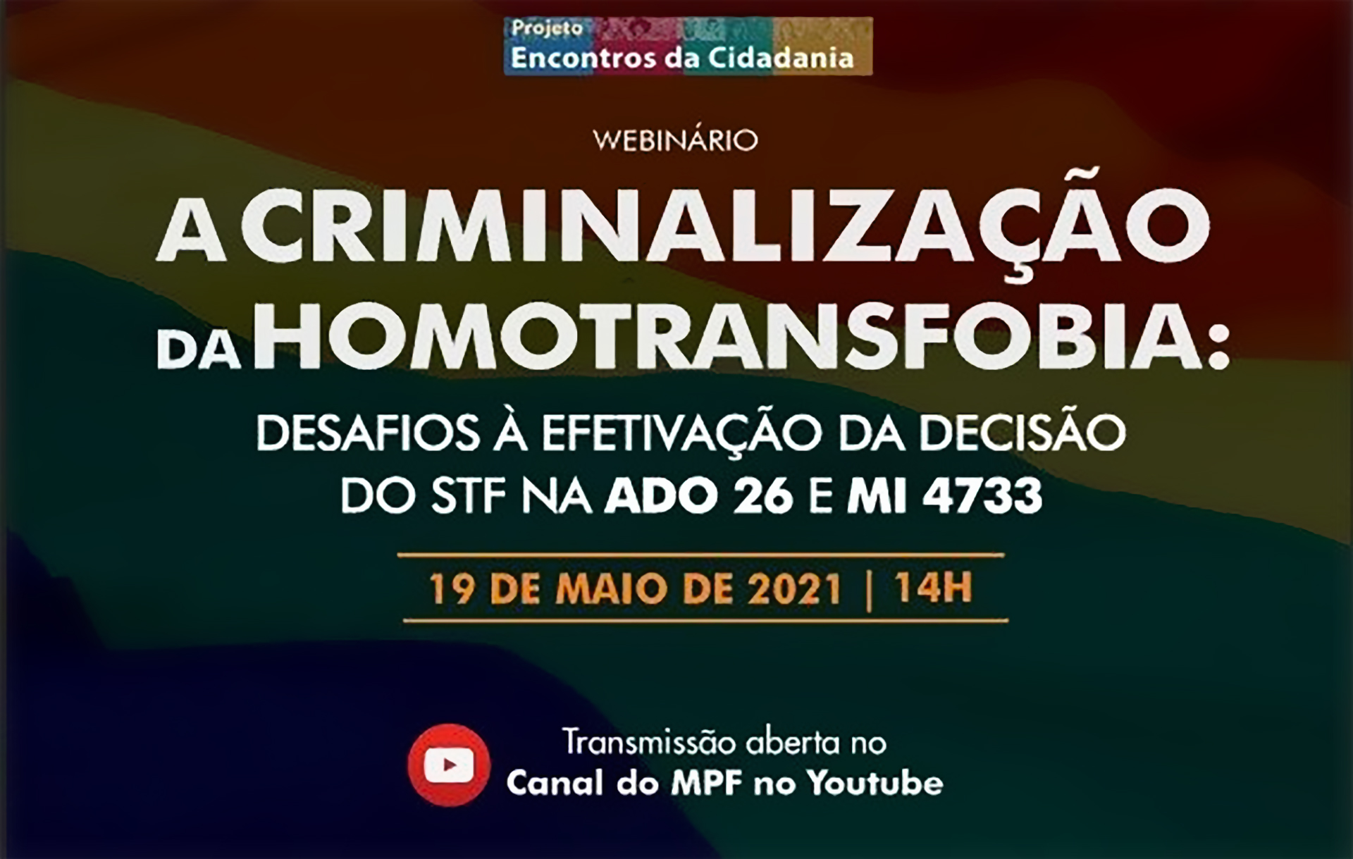 Criminalização da homotransfobia é tema de webinário nesta quarta (19)    