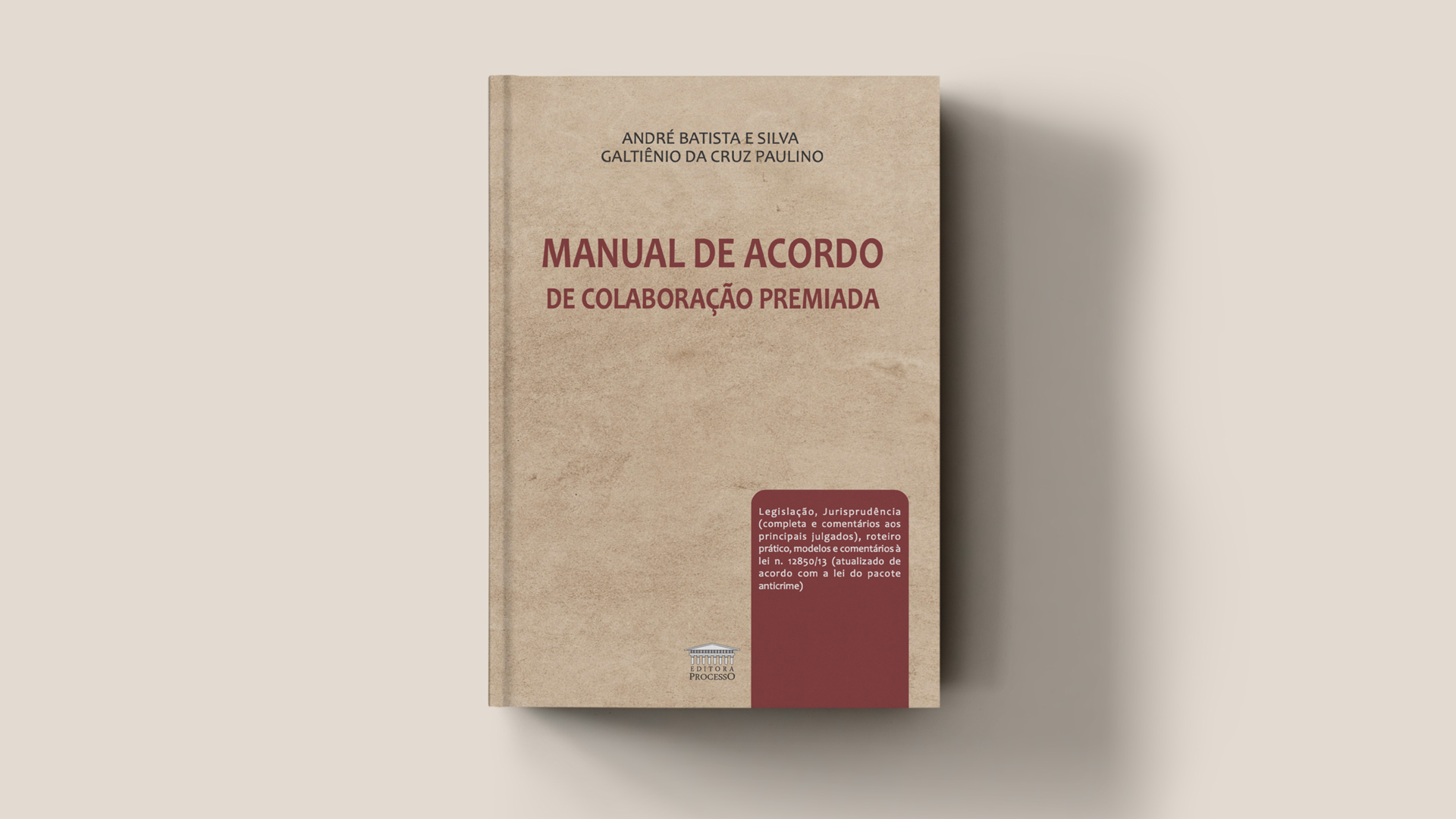 Acordo de colaboração premiada é tema de novo livro de procuradores 