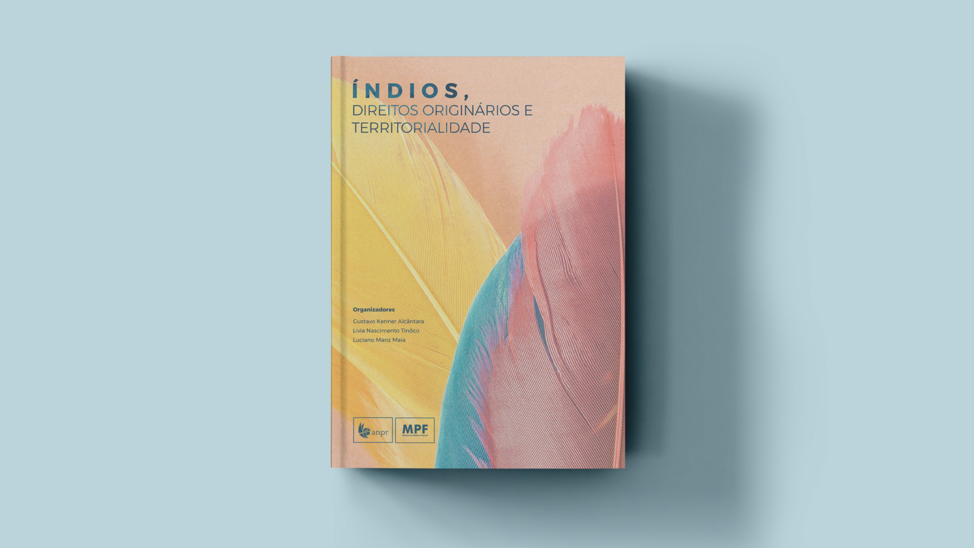 Relembre edição de obra da ANPR sobre marco temporal de terras indígenas