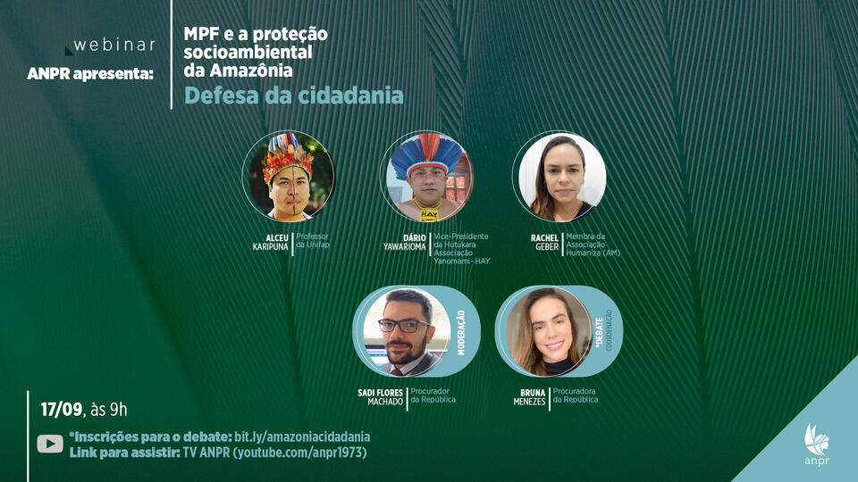 MPF e a proteção da Amazônia: acompanhe debate no dia 17 sobre defesa da cidadania