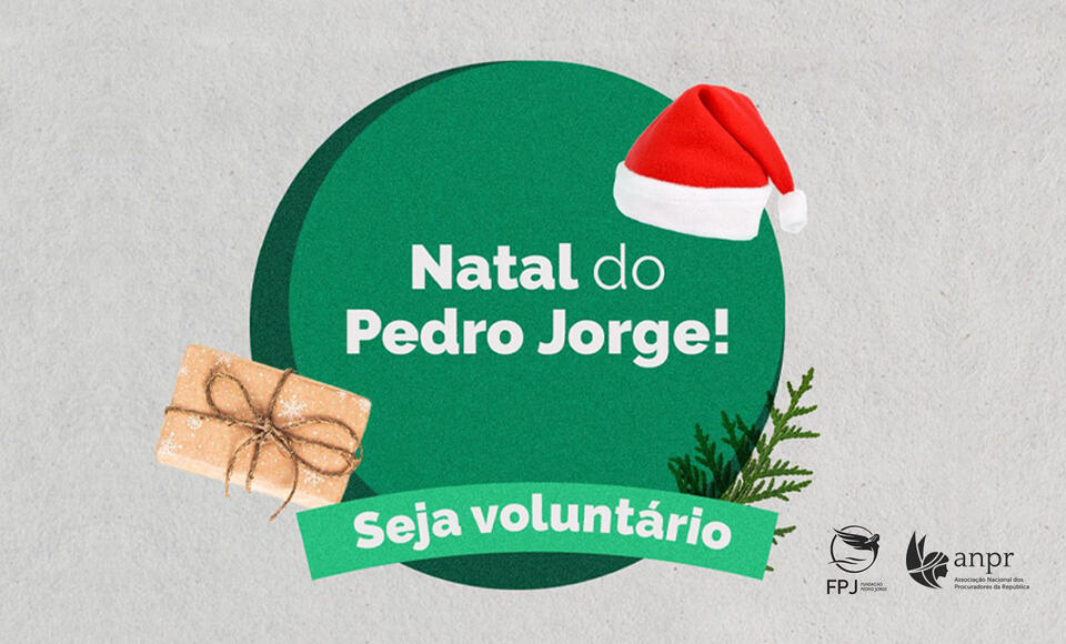 Seja voluntário da campanha solidária de Natal da Fundação Pedro Jorge