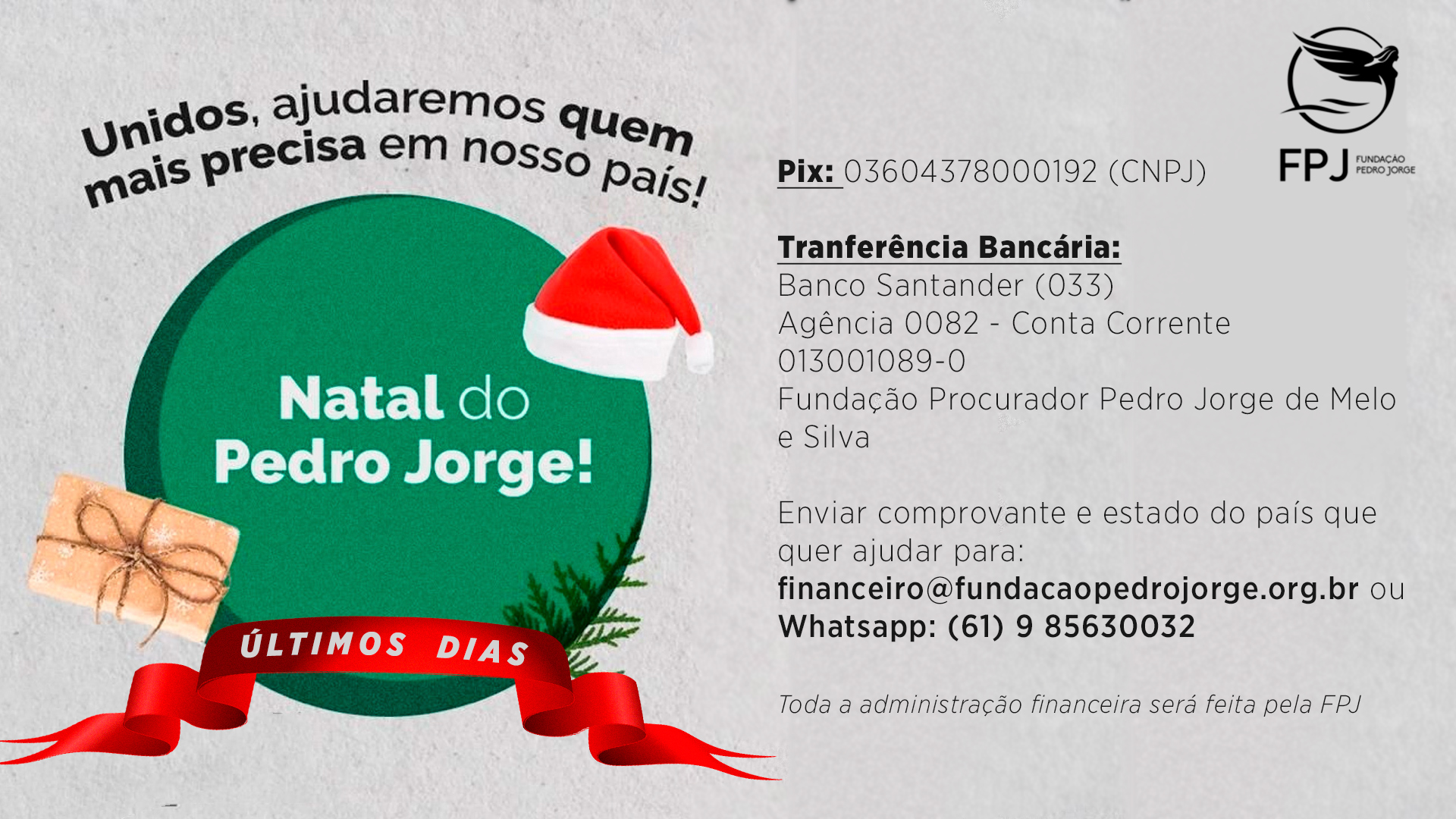 Últimos dias para participar da campanha de Natal da Fundação Pedro Jorge