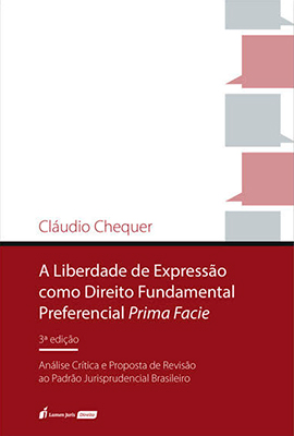 A Liberdade de Expressão como Direito Fundamental Preferencial Prima Facie