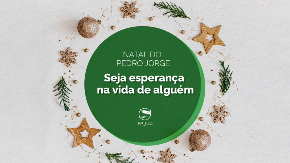Participe da campanha de Natal da Fundação Pedro Jorge; últimos dias