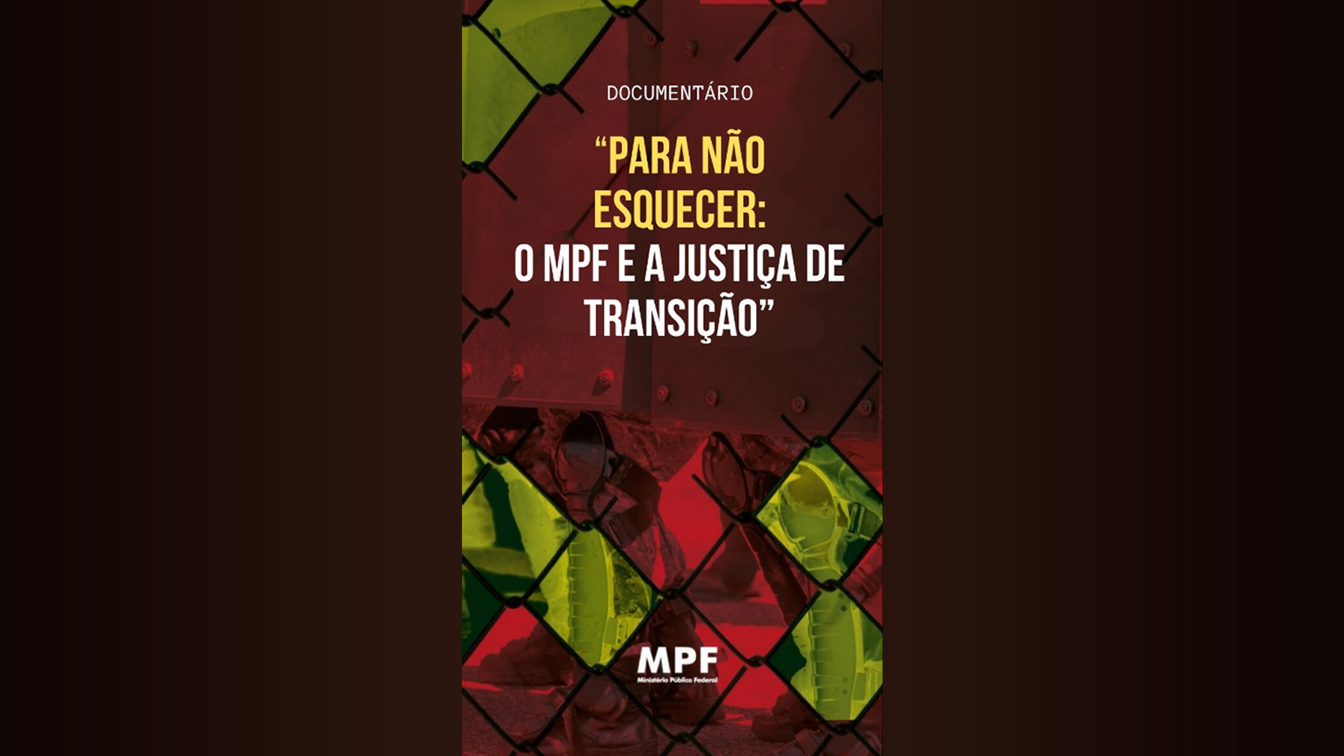 PRRJ lança documentário sobre a atuação do MPF em crimes durante o regime autoritário