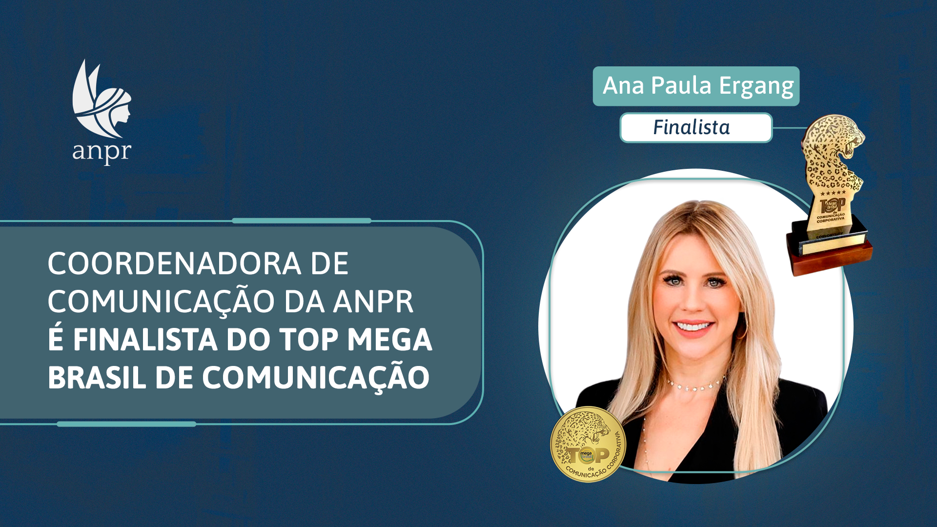 Coordenadora de Comunicação da ANPR é finalista do Top Mega Brasil de Comunicação
