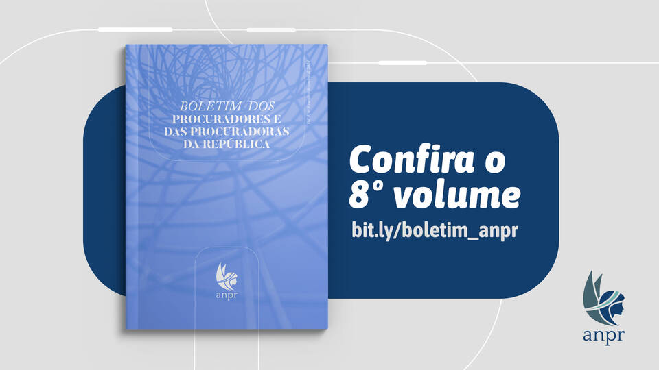 Boletim dos Procuradores e das Procuradoras da República: confira o 8º volume