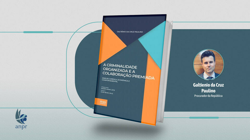 Procurador da República lança livro sobre criminalidade organizada e colaboração premiada