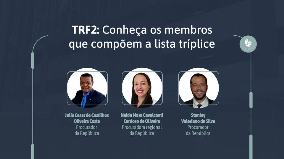 TRF 2: Conheça os membros que compõem a lista tríplice