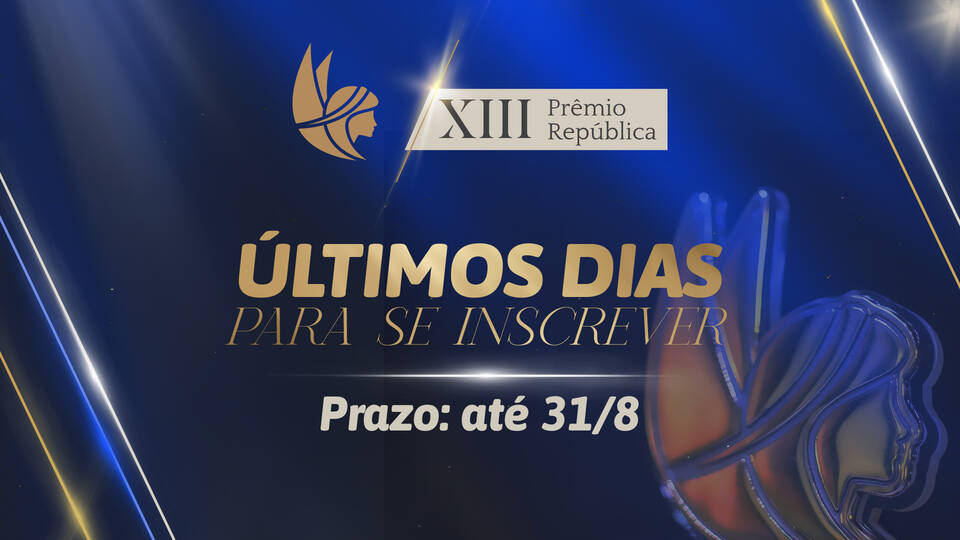 XIII Prêmio República: últimos dias para se inscrever; confira o depoimento de um dos vencedores em 2016
