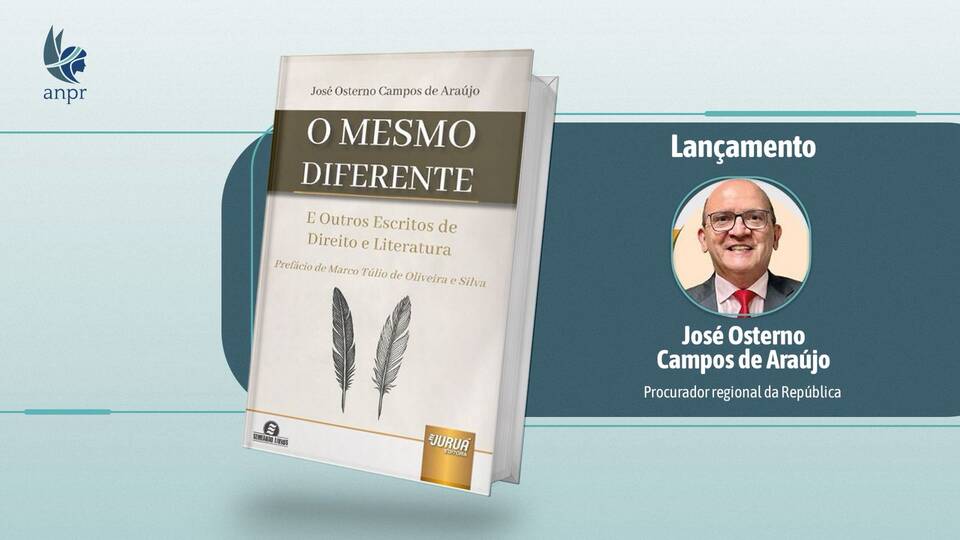 Procurador regional José Osterno lança obra que combina o Direito e a Literatura; evento será quinta (4)