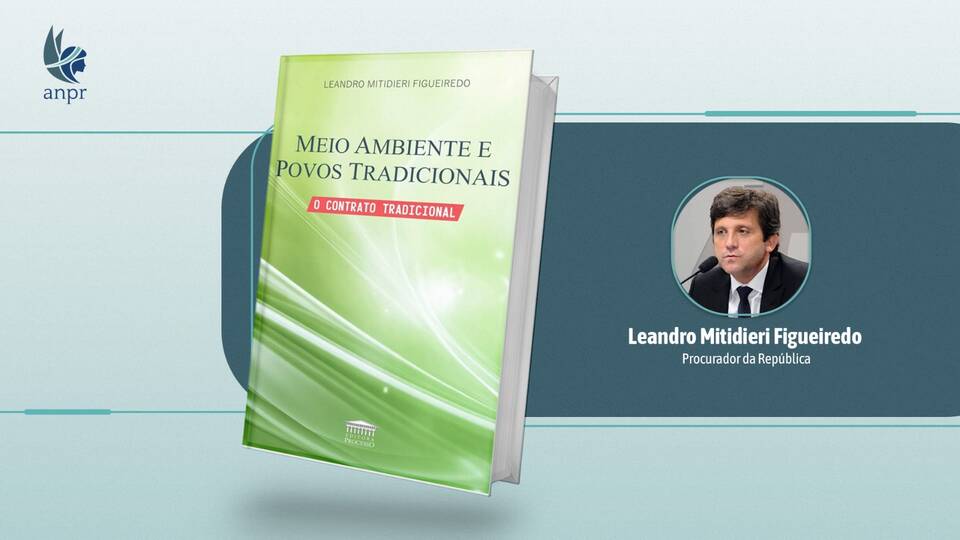 Procurador da República Leandro Mitidieri lança obra sobre direitos, povos tradicionais e justiça ambiental; evento será em Niterói