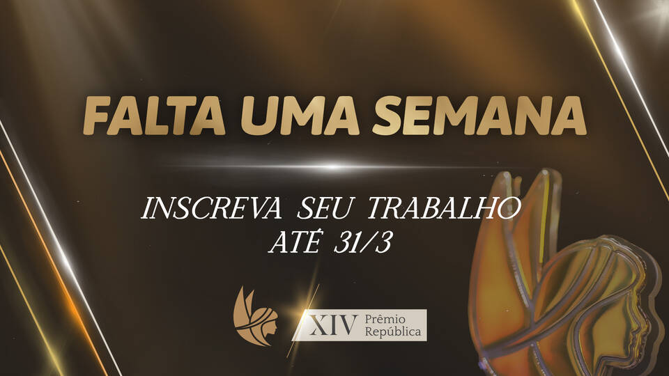 XIV Prêmio República: falta uma semana para o fim do prazo de inscrições