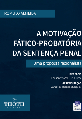 A motivação fático-probatória da sentença penal: uma proposta racionalista