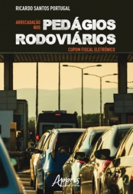 Arrecadação nos Pedágios Rodoviários: Cupom Fiscal Eletrônico