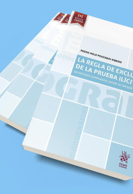 La Regla de Exclusión de la Prueba Ilícita