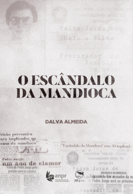 O Escândalo da Mandioca