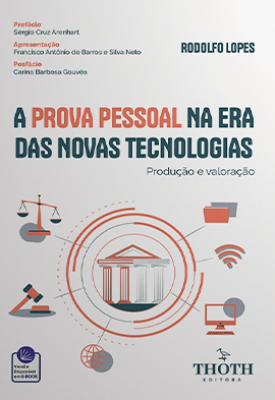 A prova pessoal na era das novas tecnologias: produção e valoração