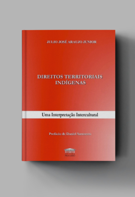 Direitos territoriais indígenas: uma interpretação intercultural